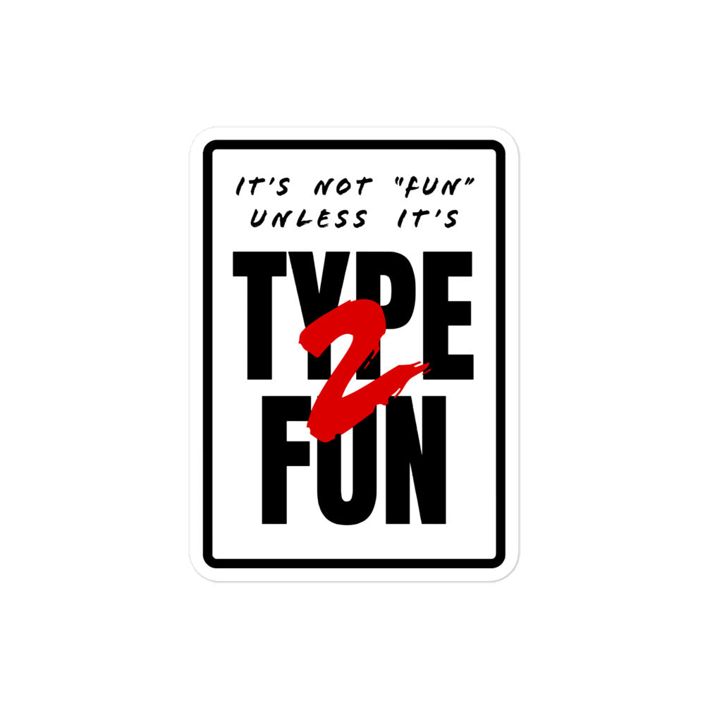 Type 2 Fun Sticker
