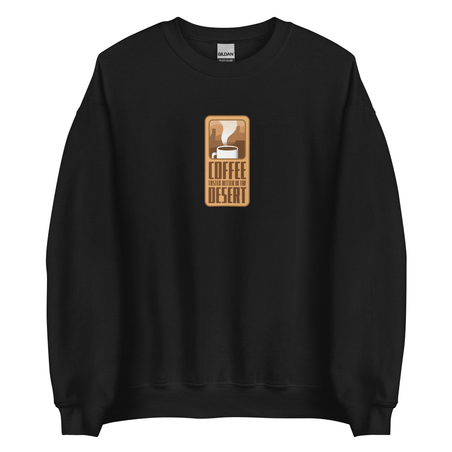 Coffee Taste Better in the Desert Crewneck