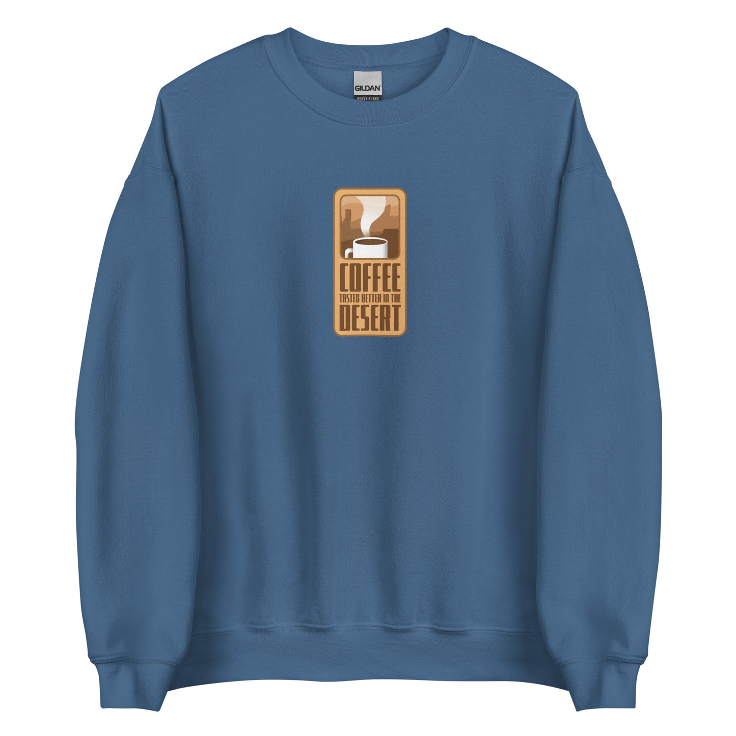 Coffee Taste Better in the Desert Crewneck