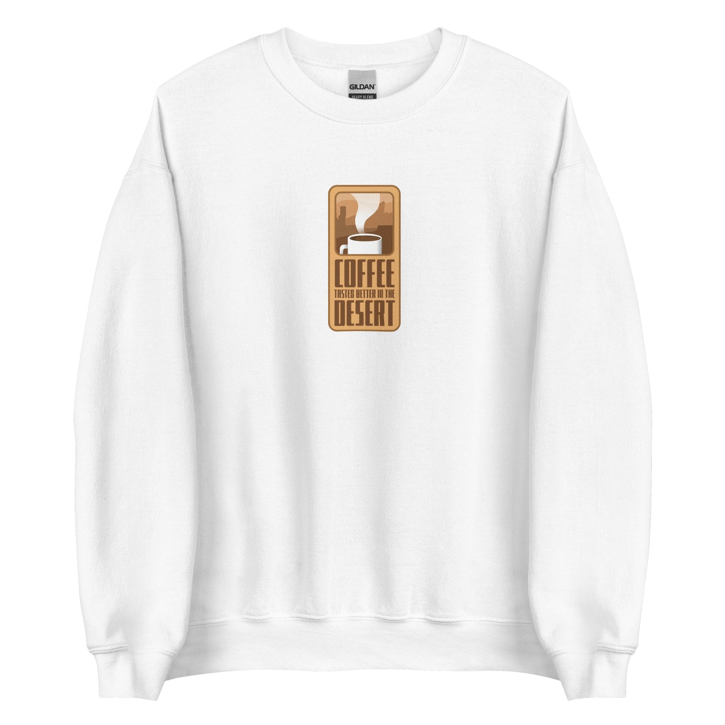 Coffee Taste Better in the Desert Crewneck