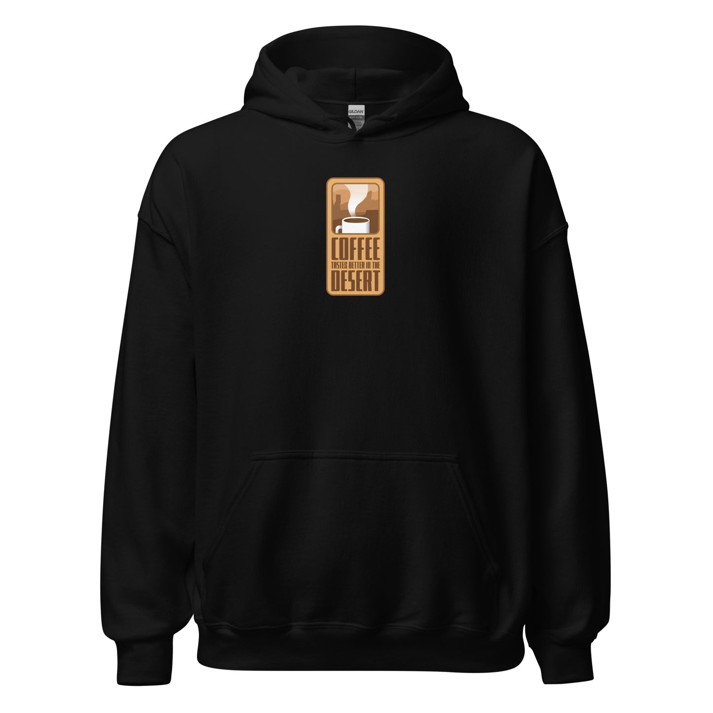 Coffee Taste Better in the Desert Hoodie