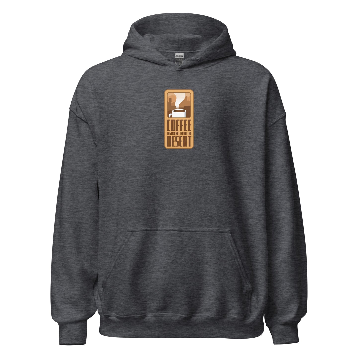 Coffee Taste Better in the Desert Hoodie